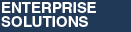 Enterprise
Solutions